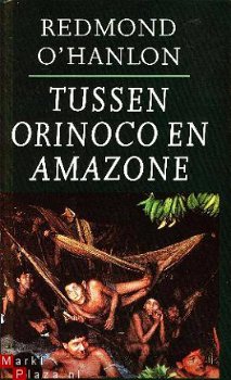 Hanlon, Redmond O'; Tussen Orinoco en Amazone - 1