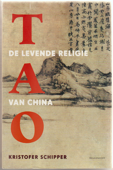 Kristoffer Schipper: TAO De levende religie van China - nr. 1