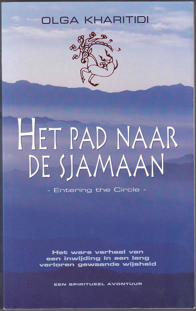 Olga Kharitidi: Het pad naar de sjamaan - nr. 1