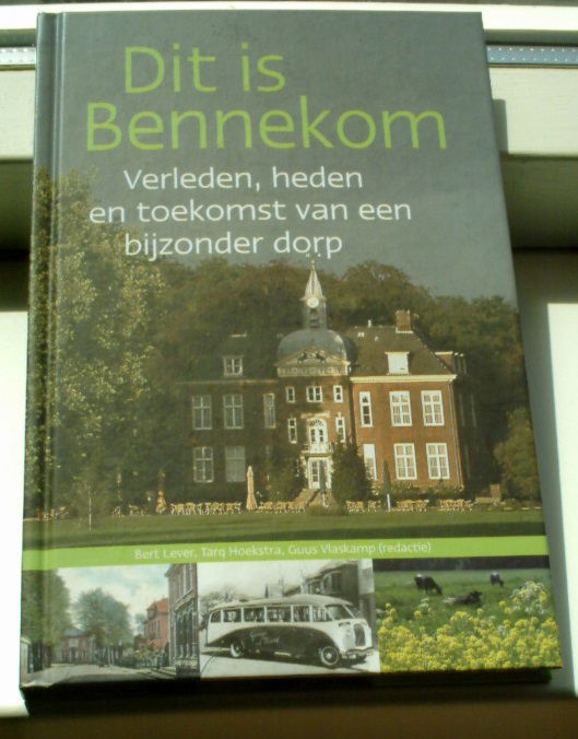 Dit is Bennekom(Bert Lever, Tarq Hoekstra, 907859201x). - nr. 1