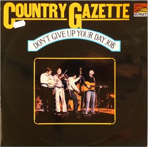 LP COUNTRY GAZETTE - Don't give up your day job - 0