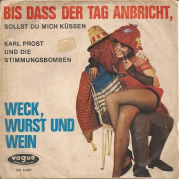 Karl Prost - Bis Dass Der Tag Anbricht, Sollst Du Mich Küssen (1964) - 0