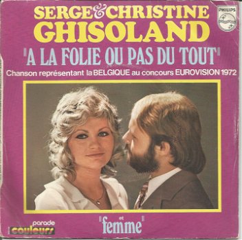 Serge & Christine Ghisoland ‎– A La Folie Ou Pas Du Tout (Songfestival 1972) - 0