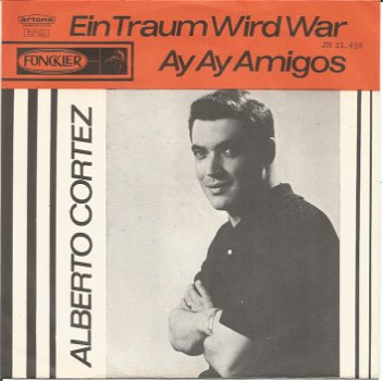 Alberto Cortez ‎– Ein Traum Wird Wahr (1963) - 0