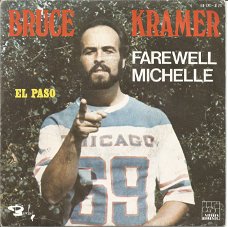 Bruce Kramer ‎– Farewell Michelle (1977)