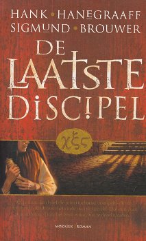 DE LAATSTE DISCIPEL - Hank Hanegraaff & Sigmund Brouwer - 0