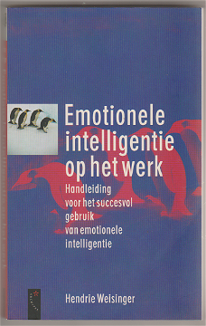 Hendrie Weisinger: Emotionele intelligentie op het werk