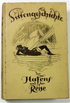 Sittengeschichte des Hafens und der Reise 1927 Schidrowitz - 0