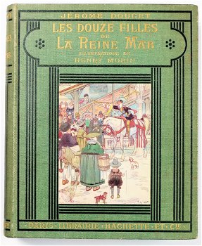 [H. Morin il] Les douze filles de La Reine Mab [1906] Doucet - 1