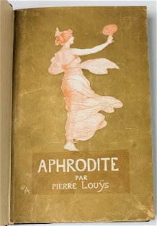 Aphrodite [c.1903] Pierre Louÿs - Zier (ill.) Fraaie band