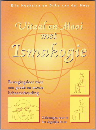 Elly Hoekstra, D. vd Neer: Vitaal en mooi met Ismakogie - nr. 1