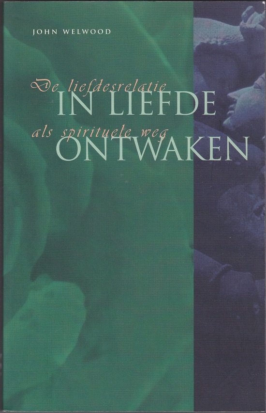 John Welwood: In liefde ontwaken - nr. 1
