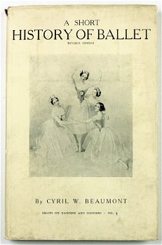 [Ballet] A short history of ballet 1936 Beaumont Gesigneerd - 0