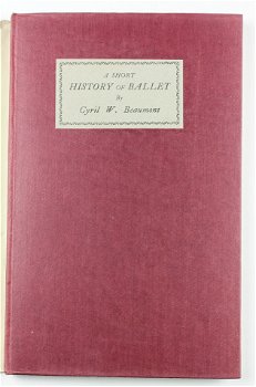 [Ballet] A short history of ballet 1936 Beaumont Gesigneerd - 1