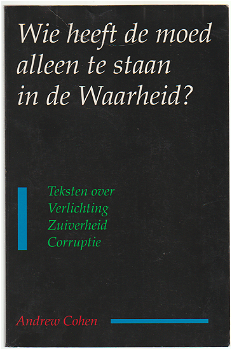 Andrew Cohen: Wie heeft de moed alleen te staan in de Waarheid? - 0