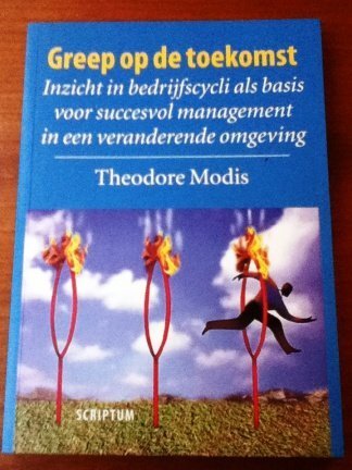 Greep op de toekomst - Theodore Modis - nr. 1