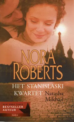 VERKOCHT Nora Roberts = Natasha &Mikhail -Stanislaski kwartet - deel 1