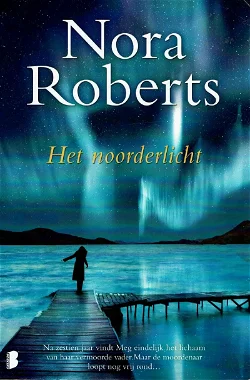 Nora Roberts = Het noorderlicht