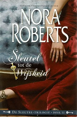 Nora Roberts = Sleutel tot de wijsheid