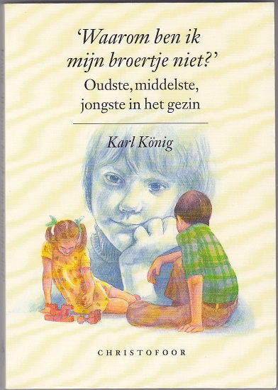 Karl König: Waarom ben ik mijn broertje nie - nr. 1