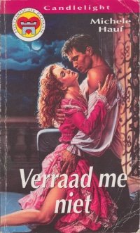 CL 388: Michele Hauf - Verraad Me Niet - 0