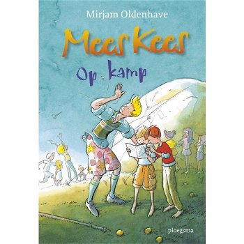 Mirjam Oldenhave - Mees Kees - Mees Kees Op Kamp (Hardcover/Gebonden) Nieuw Kinderjury - 0