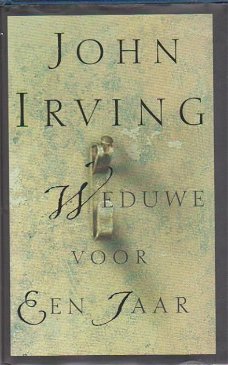 John Irving Weduwe voor een jaar