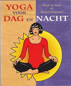 Mieke de Bock, M. Wapenaar: Yoga voor dag en nacht