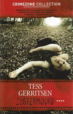 Tess Gerritsen = Zustermoord