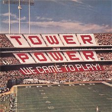 Tower Of Power  -   We Came To Play  (CD) Nieuw/Gesealed  