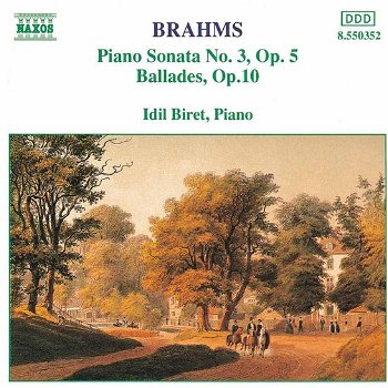 Idil Biret - Brahms Piano Sonata No. 3, Op.5, Ballades, Op.10 (CD) Nieuw - 0