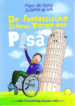 DE FANTASTISCHE SCHEVE TOREN VAN PISA - Marc de Hond - GESIGNEERD - 0