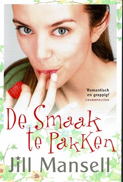 Jill Mansell = De smaak te pakken