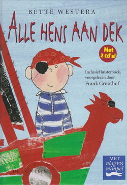 ALLE HENS AAN DEK - Bette Westera (inclusief CD's)