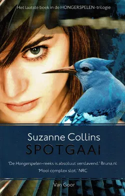 Suzanne Collins - Spotgaai - Hongerspelen deel 3