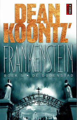 VERKOCHT Dean Koontz = De dodenstad - Frankenstein 5