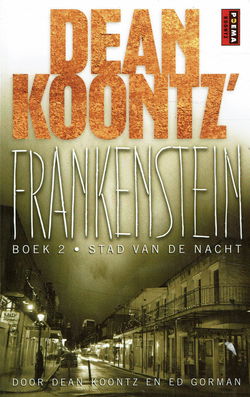 VERKOCHT Dean Koontz = Stad van de nacht - Frankenstein 2