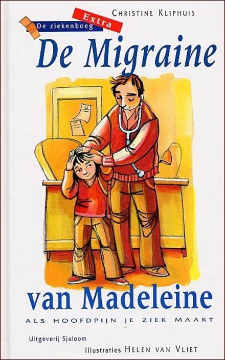 Helen Van Vliet - De Migraine Van Madeleine (Hardcover/Gebonden) - nr. 1