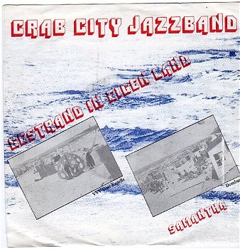 Crab City Jazzband : Gestrand in eigen land (1987) - 0