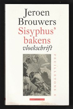 SISYPHUS' BAKENS, een vloekschrift van Jeroen Brouwers - 0