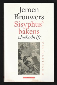 SISYPHUS' BAKENS, een vloekschrift van Jeroen Brouwers