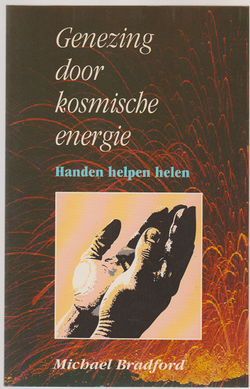 Michael Bradford: Genezing door kosmische energie - nr. 1