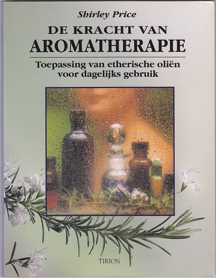 Shirley Price: De kracht van Aromatherapie - nr. 1