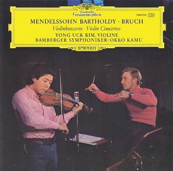 LP - Mendelssohn * Bruch - Yong Uck Kim, viool - 0