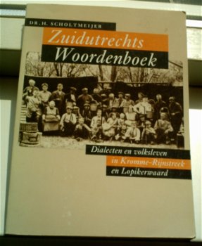 Zuidutrechts Woordenboek(Dr. H. Scholtmeijer, 9053450297). - 0