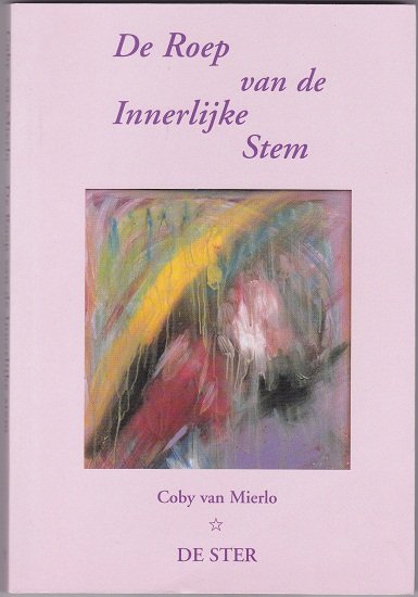 Coby van Mierlo: De Roep van de Innerlijke Stem - nr. 1