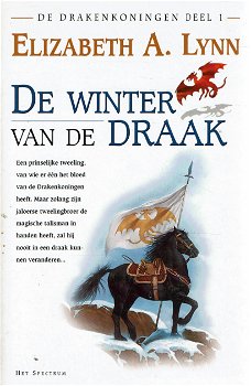 Elizabeth A. Lynn = De winter van de draak - drakenkoningen deel 1 - 0