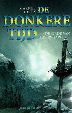 VERKOCHT Markus Heitz = De orde van het zwaard - donkere tijd 2 op