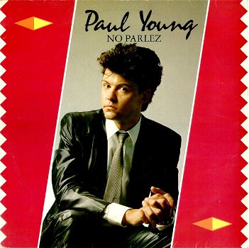 Paul Young ‎– No Parlez (LP) - 0