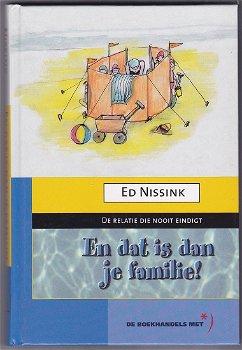 Ed Nissink: En dat is dan je familie - 0